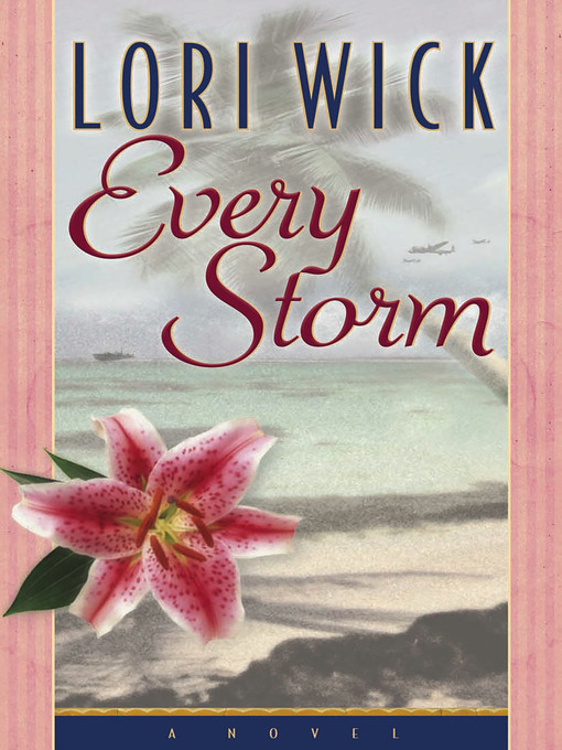 Title details for Every Storm by Lori Wick - Available